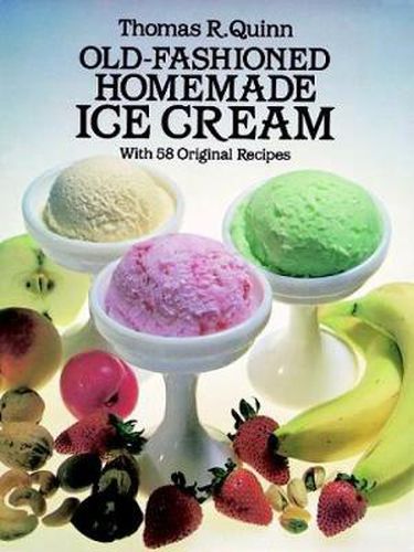 Cover image for Old Fashioned Homemade Ice Cream: With 58 Original Recipes