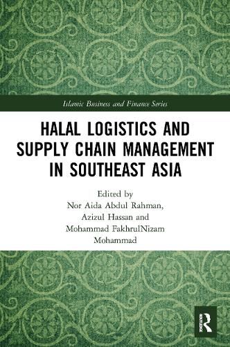 Cover image for Halal Logistics and Supply Chain Management in Southeast Asia