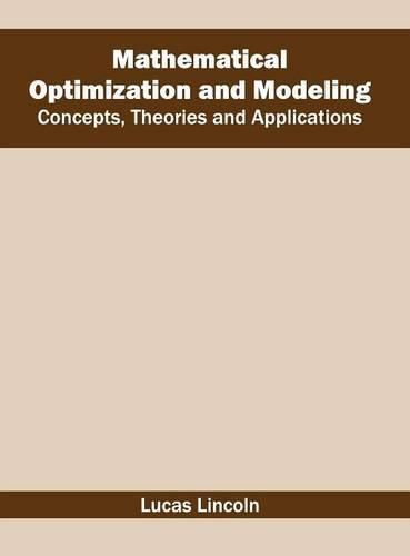 Cover image for Mathematical Optimization and Modeling: Concepts, Theories and Applications