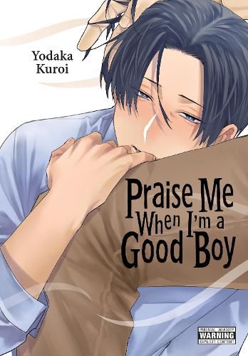 Cover image for Praise Me When I'm a Good Boy