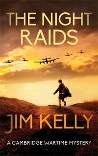 Cover image for The Night Raids: A Cambridge Wartime Mystery