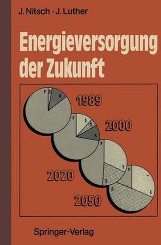 Cover image for Energieversorgung der Zukunft: Rationelle Energienutzung und erneuerbare Quellen