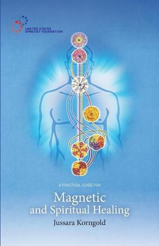 Cover image for A Practical Guide for Magnetic and Spiritual Healing