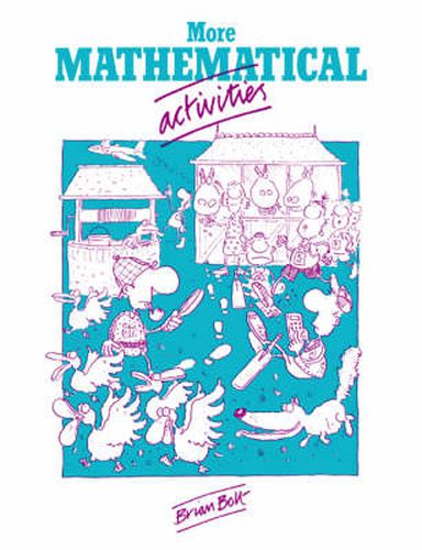 Cover image for More Mathematical Activities: A Resource Book for Teachers
