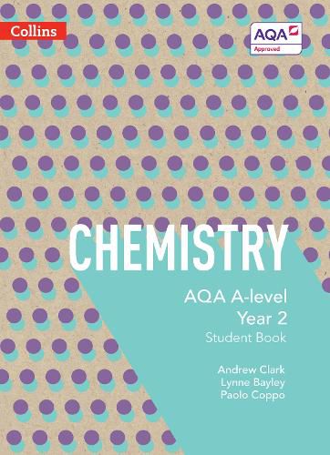 Cover image for AQA A Level Chemistry Year 2 Student Book