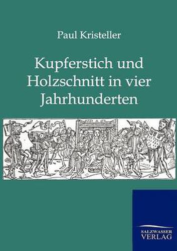 Cover image for Kurperschnitt und Holzschnitt in vier Jahrhunderten