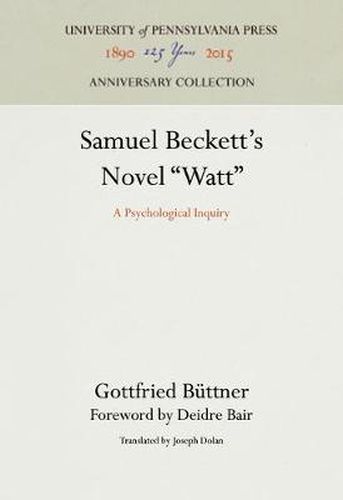 Cover image for Samuel Beckett's Novel  Watt: A Psychological Inquiry