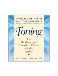 Cover image for Toning: The Creative and Healing Power of the Voice