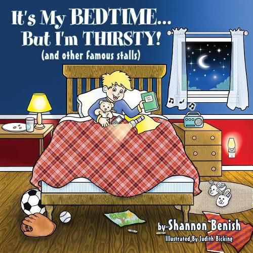 Cover image for It's My Bedtime... But I'm Thirsty!: (and Other Famous Stalls)