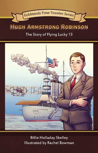 Hugh Armstrong Robinson: The Story of Flying Lucky 13