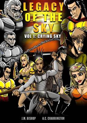 Cover image for Legacy of the Sky: Volume I: Crying Sky