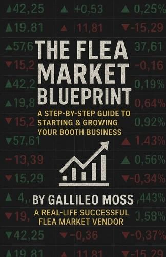 Cover image for The Flea Market Blueprint, A Step-By-Step Guide to Starting & Growing Your Booth Business