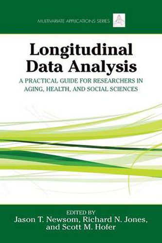 Longitudinal Data Analysis: A Practical Guide for Researchers in Aging, Health, and Social Sciences