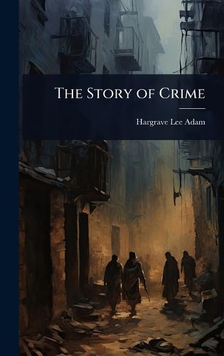 Cover image for The Story of Crime