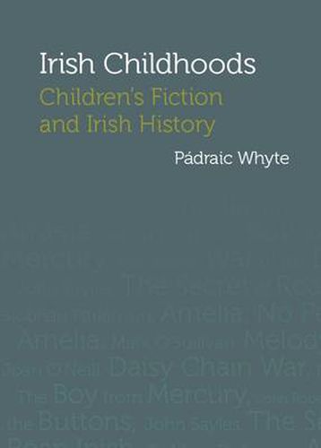 Cover image for Irish Childhoods: Children's Fiction and Irish History