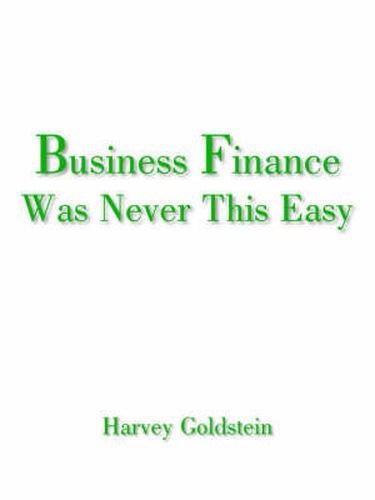 Cover image for Business Finance Was Never This Easy