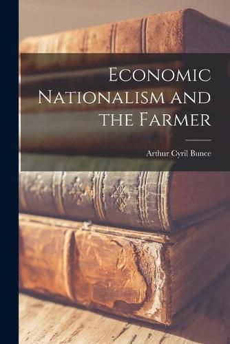 Cover image for Economic Nationalism and the Farmer