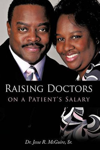 Cover image for Raising Doctors on a Patient's Salary