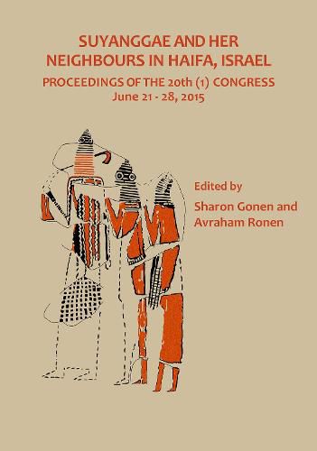 Cover image for Suyanggae and Her Neighbours in Haifa, Israel: Proceedings of the 20th (1) Congress June 21-28, 2015