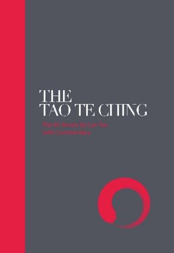 The Tao Te Ching: 81 Verses by Lao Tzu with Introduction and Commentary