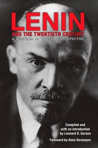 Cover image for Lenin and the Twentieth Century: A Bertram D. Wolfe Retrospective