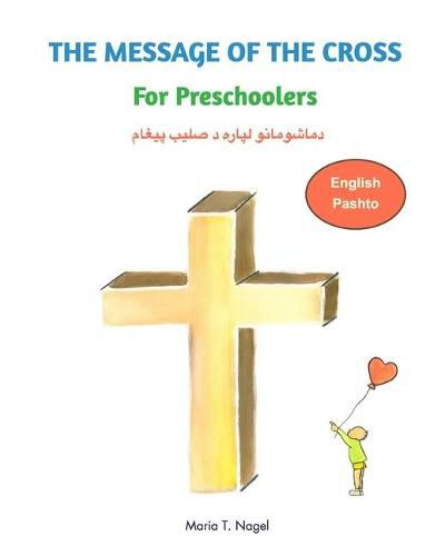 Cover image for The Message of The Cross for Preschoolers - Bilingual English and Pashto