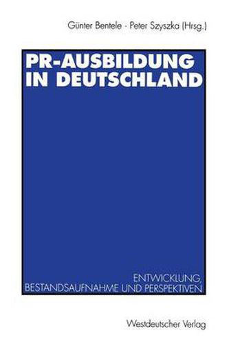 Cover image for Pr-Ausbildung in Deutschland: Entwicklung, Bestandsaufnahme Und Perspektiven