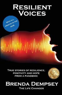 Cover image for Resilient Voices: True stories of Resilience, Positivity and Hope from a pandemic