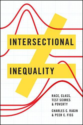 Cover image for Intersectional Inequality: Race, Class, Test Scores, and Poverty