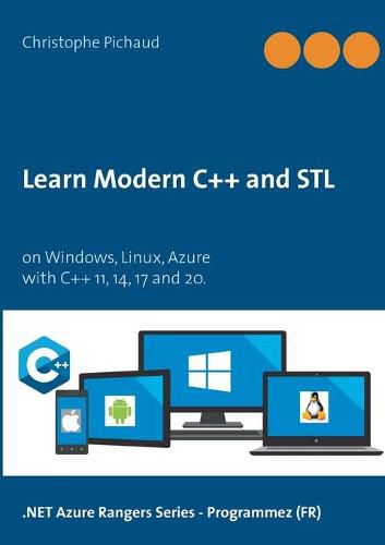 Cover image for Learn Modern C]+ and STL: on Windows, Linux, Azure