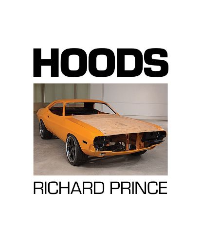 Richard Prince: Hoods: 1988-2013