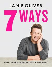 Cover image for 7 Ways: Easy Ideas for Every Day of the Week [American Measurements]