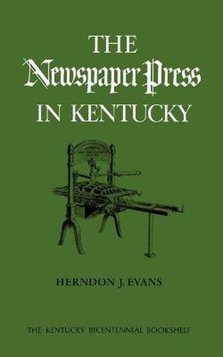 Cover image for The Newspaper Press in Kentucky