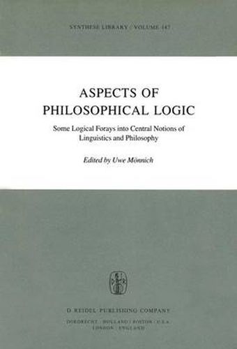 Cover image for Aspects of Philosophical Logic: Some Logical Forays into Central Notions of Linguistics and Philosophy