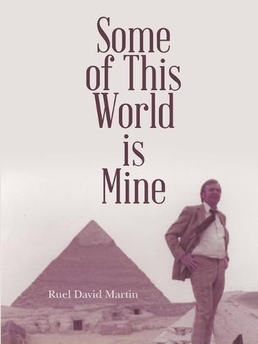 Cover image for Some of This World is Mine