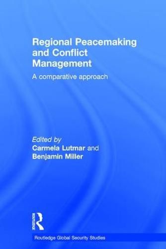 Cover image for Regional Peacemaking and Conflict Management: A Comparative Approach