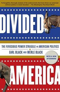 Cover image for Divided America: The Ferocious Power Struggle in American Politics