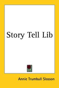 Cover image for Story Tell Lib