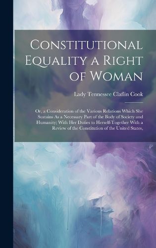 Cover image for Constitutional Equality a Right of Woman