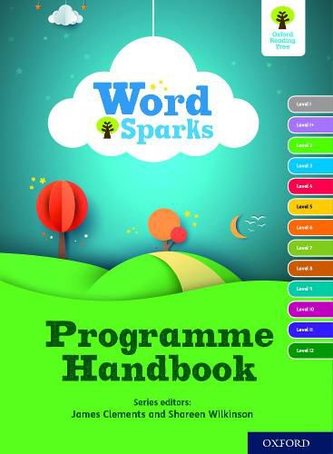 Oxford Reading Tree Word Sparks: Programme Handbook