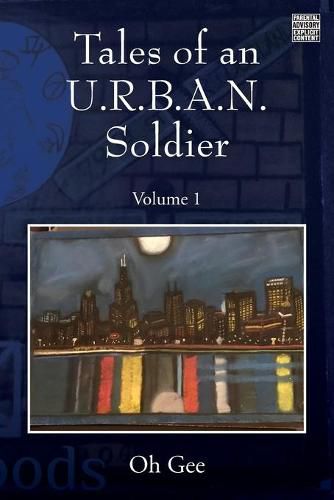 Cover image for Tales of an U.R.B.A.N. Soldier: Volume 1