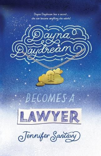Cover image for Dayna Daydream Becomes a Lawyer