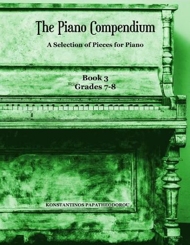 Cover image for The Piano Compendium 3: A Selection of Pieces for Piano - Book 3 Grades 7-8