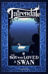 Cover image for The Boy Who Loved a Swan