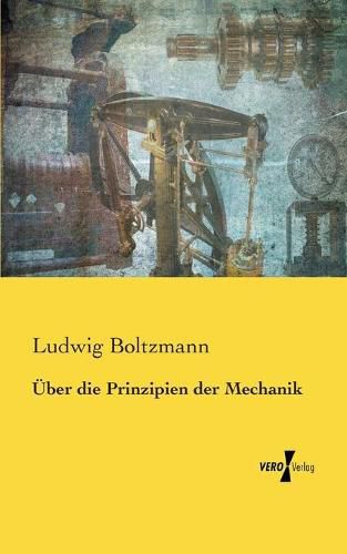 Cover image for UEber die Prinzipien der Mechanik