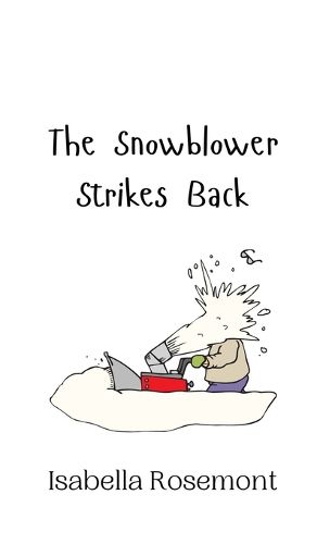 Cover image for The Snowblower Strikes Back