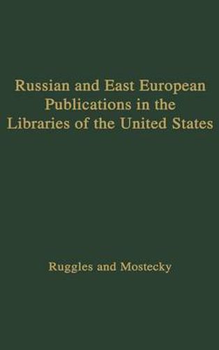 Cover image for Russian and East European Publications in the Libraries of the United States.