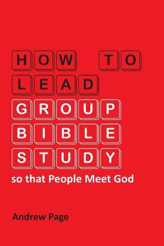 Cover image for How to Lead Group Bible Study so that People Meet God