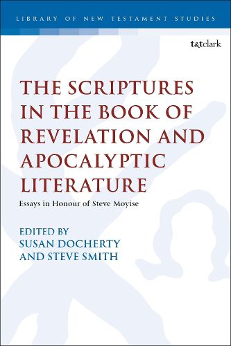 The Scriptures in the Book of Revelation and Apocalyptic Literature