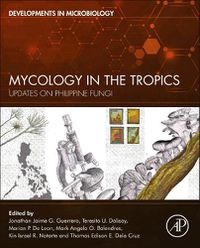 Cover image for Mycology in the Tropics: Updates on Philippine Fungi